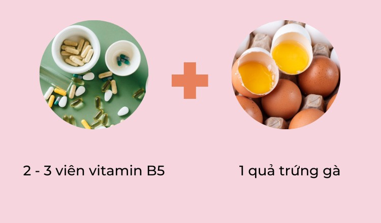 Sử Dụng Vitamin B5 Kết Hợp Với Trứng Gà