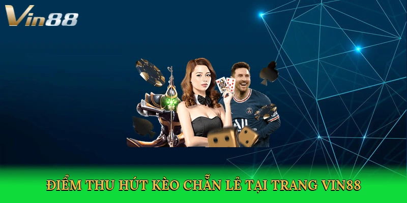 diem-thu-hut-keo-chan-le-tai-trang-vin88-3