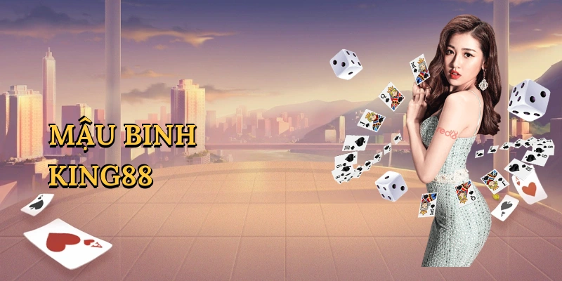 Mậu binh King88