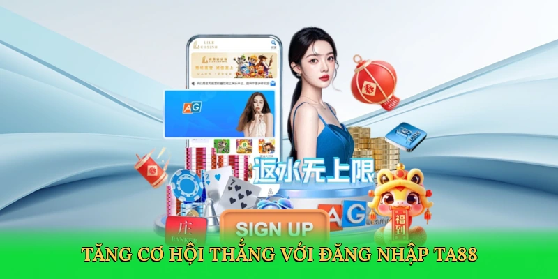 tang-co-hoi-thang-voi-dang-nhap-ta88-4