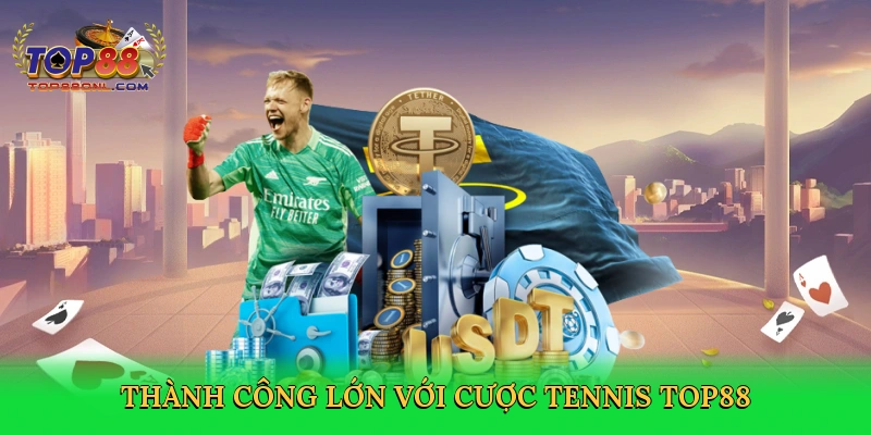 Cá Độ Tennis – Bí Quyết Thắng Lớn Tại Top88