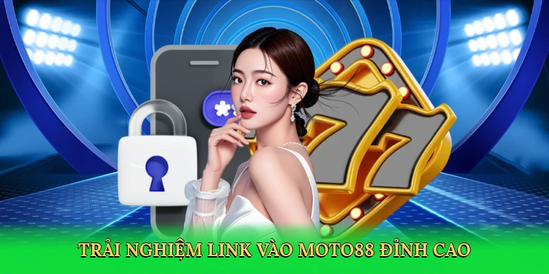 Link Vào MOTO88 – Cổng Cá Cược Trực Tuyến Đỉnh Cao