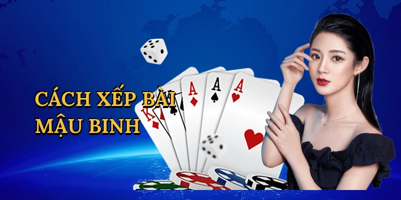 Cách xếp bài mậu binh