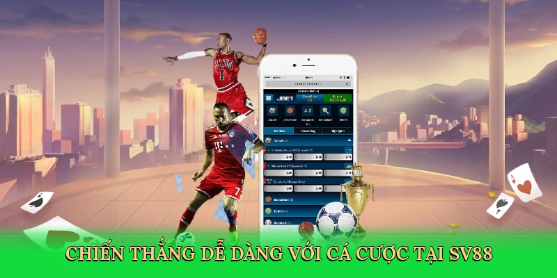 Chiến thắng dễ dàng với cá cược tại SV88