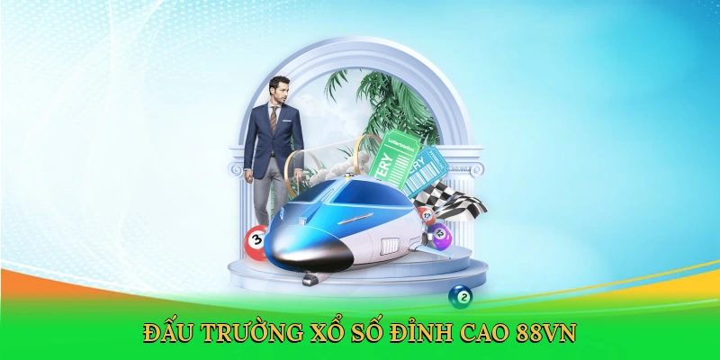 Xổ Số 88VN – Hành Trình Săn Thưởng Lớn Trong Đấu Trường Kỹ Thuật Số