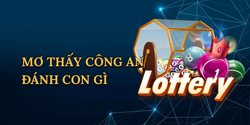 Mơ Thấy Công An Đánh Con Gì – Bí Kíp Trúng Lớn Good88!